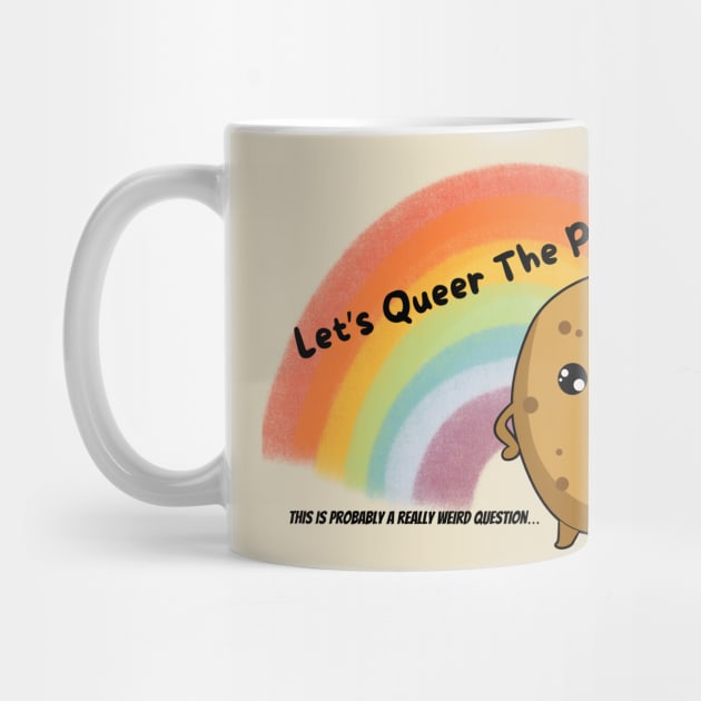 Let's Queer the Potato by ReallyWeirdQuestionPodcast